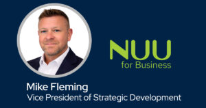 NUU for Business Appoints Mike Fleming as Vice President of Strategic