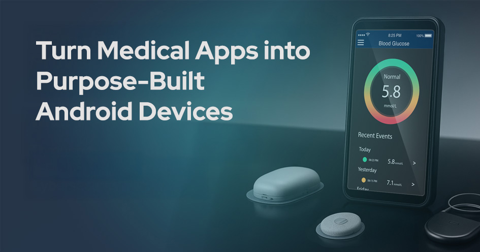 Turn Medical App To Single Purpose Device